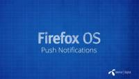 Firefox OS App 開發入門 8 ：推播通知