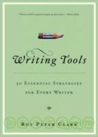 Writing Tools: 50 Essential Strategies for Every Writer