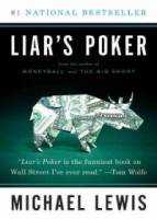 Liar’s Poker: Rising Through the Wreckage on Wall Street
