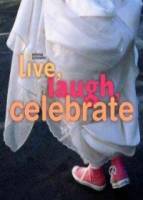 Live Laugh Celebrate