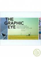 The Graphic Eye: Photographs by Graphic Designers 