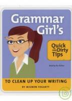 Grammar Girl’s Quick and Dirty Tips to Clean Up Your Writing
