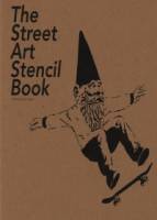 The Street Art Stencil Book