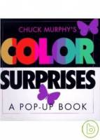 Chuck Murphy’s Color Surprises: A Pop-Up Book
