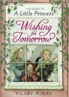 Wishing for Tomorrow: The Sequel to A Little Princess