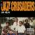 爵士十字軍樂團 The Jazz Crusaders Uh Huh