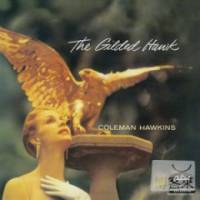 Coleman Hawkins The Gilded Hawk