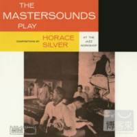 The Mastersounds The Mastersounds Play Horace Silver